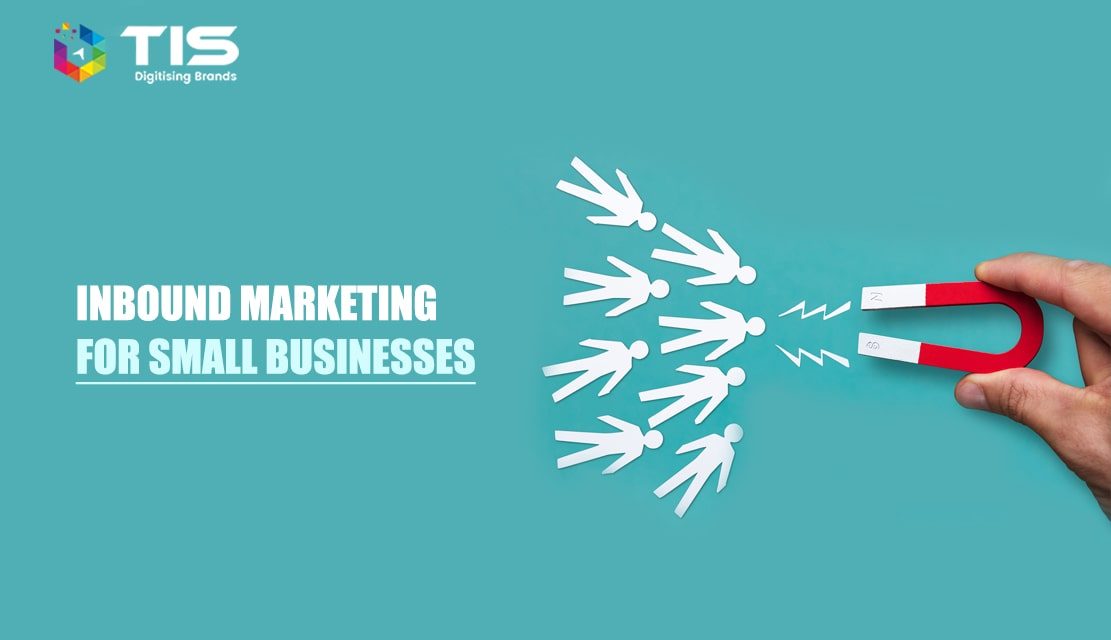 Importance of Inbound Marketing for Small Business