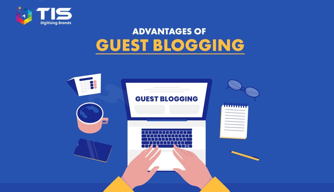 How Can One Take Advantage of Guest Blogging?