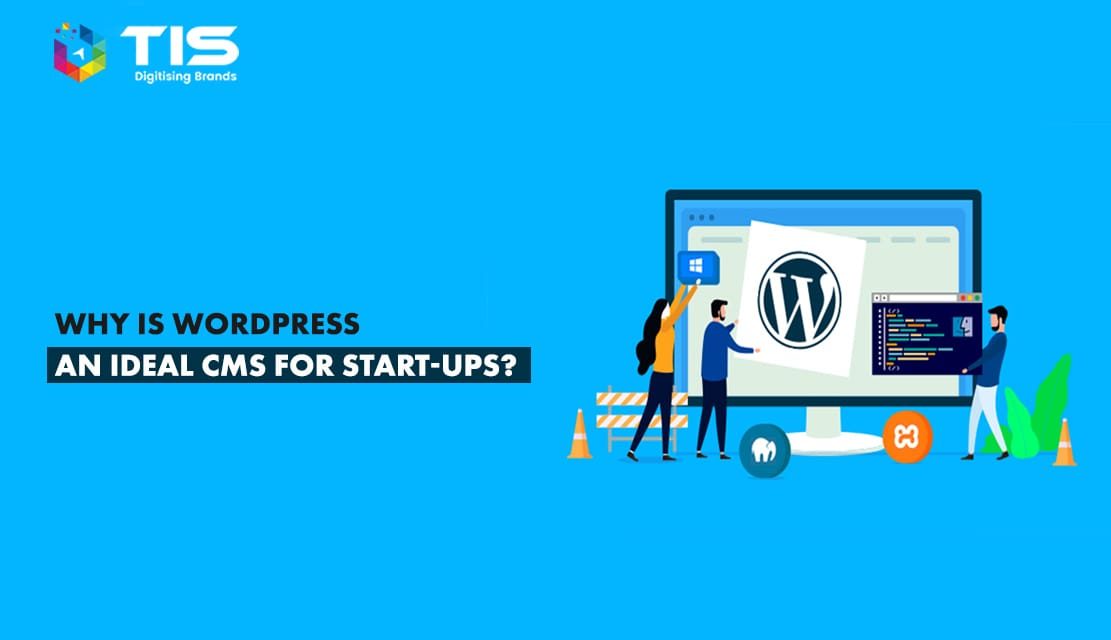 Why WordPress is An Ideal Platform for Startups!!