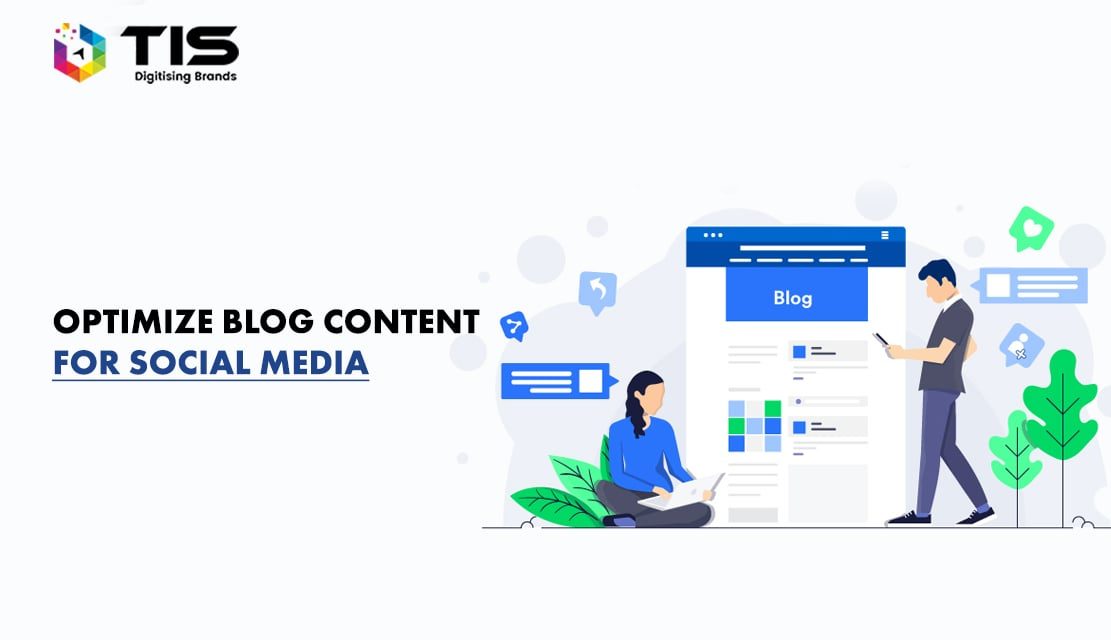 8 Ways to Optimize Your Blog Content for Social Media