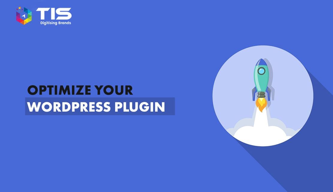 Optimize Your Own WordPress Plugin Using These Simple Tips