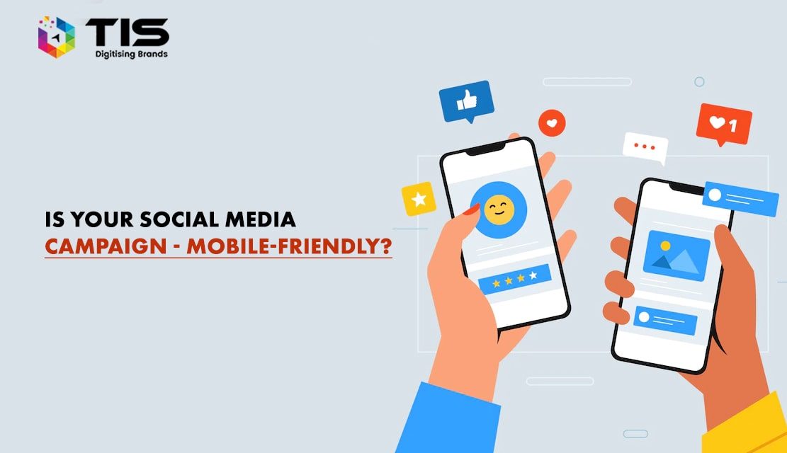 Mobile Social Campaigns- Is Your Social Media Campaign Mobile Friendly?