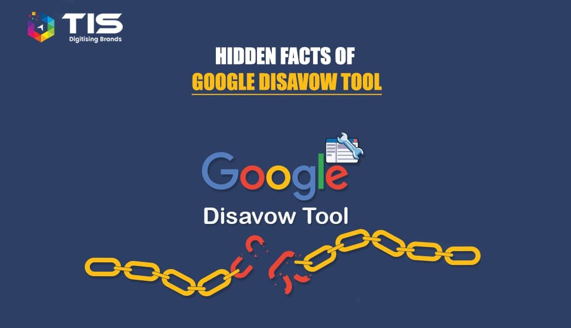 Google Disavow Tool Hidden Facts: When and How You Should Use It?