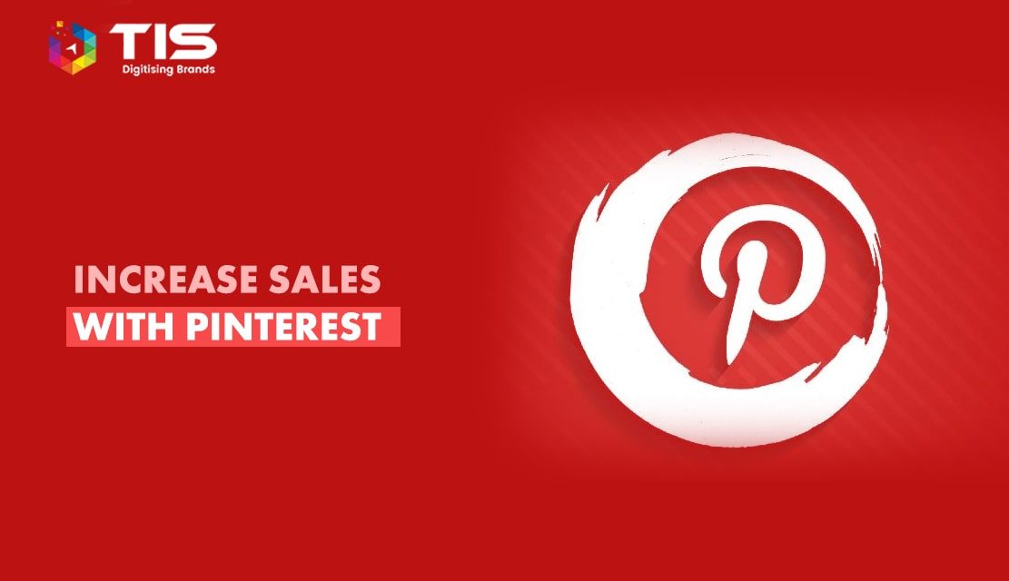 6 Ways to Increasing Sales with Pinterest