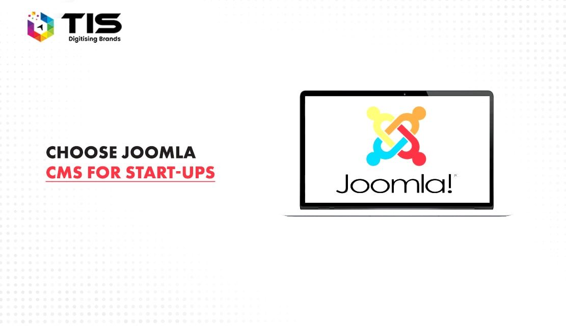 Why You Should Consider Joomla CMS for Startup Businesses