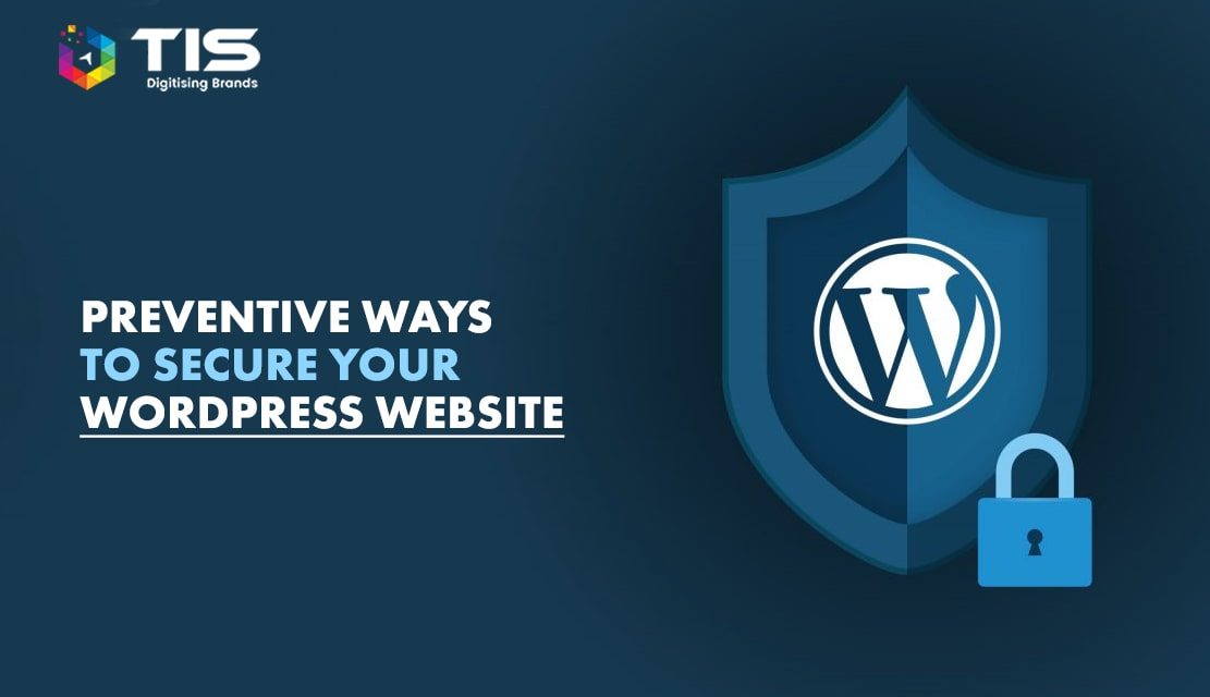 16 Quick Preventive Ways to Ensure a Secured WordPress Website