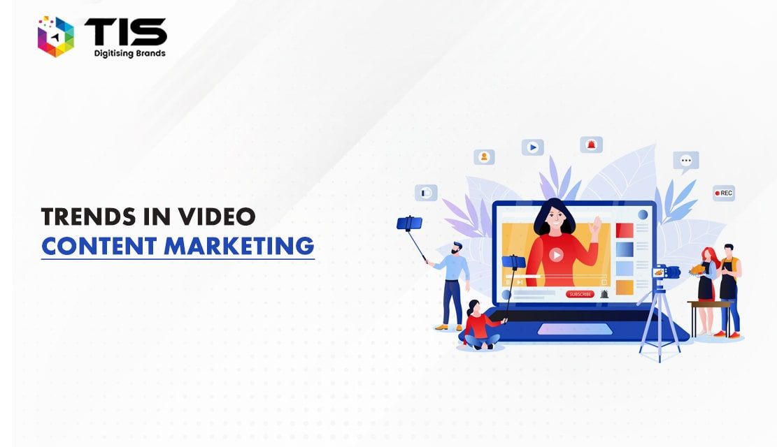 Why Video Content Marketing is a Hit with Consumer Brands in 2022?