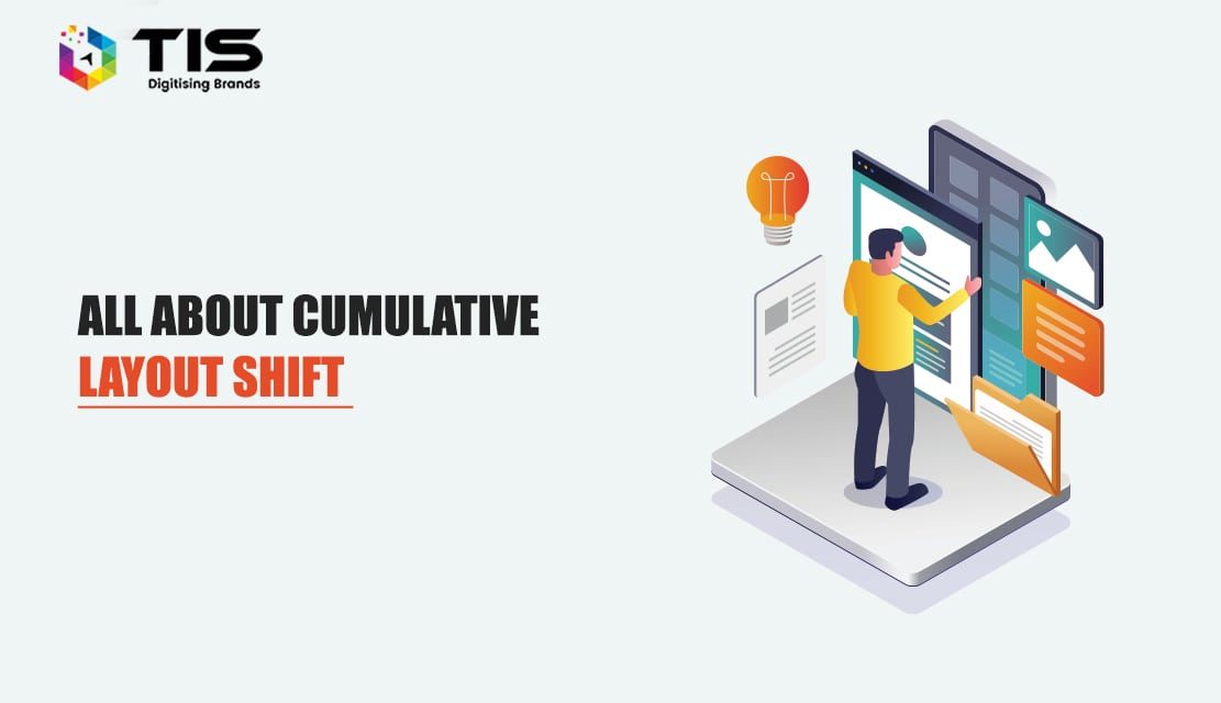 Cumulative Layout Shift: Google’s Next Ranking Factor for 2022