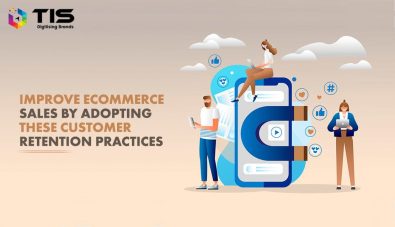 Best Customer Retention Practices for Improving Ecommerce Sales