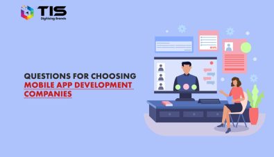 10 Questions you Need to Ask Before Choosing App Development Companies
