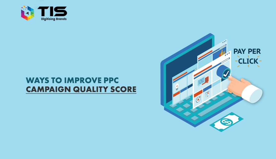 Top 9 Ways to Improve Quality Score of Your PPC Campaign