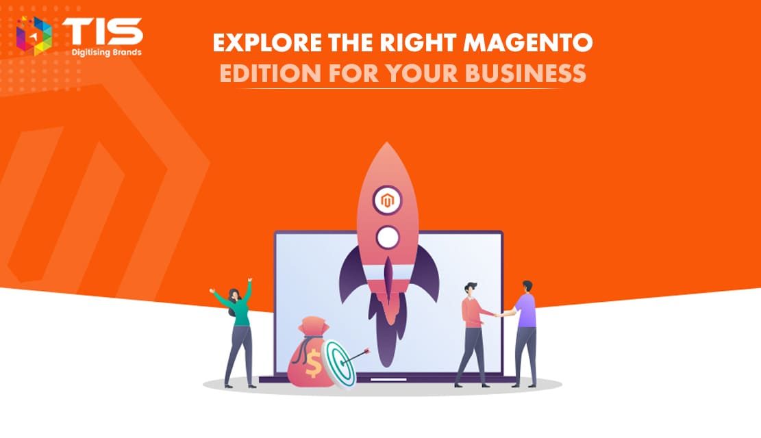 Pick the Perfect Magento Edition for Your E-Commerce Site