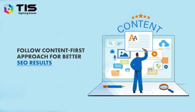 How to Follow Content-First Approach for an Effective SEO Process